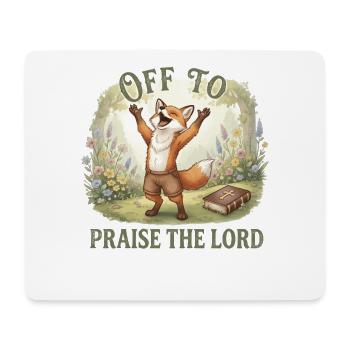 To praise the Lord Christian Fuchs - Mouse Pad (horizontal) - white - Front