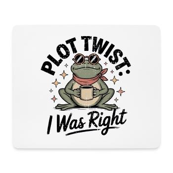 Plot Twist Frog: Ich hatte recht - Mousepad (Querformat) - Weiß - Vorne