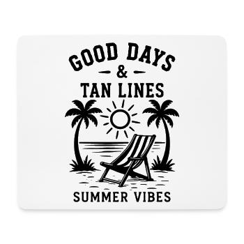 Good Days and Tan Lines Strand Urlaub Sommer - Mousepad (Querformat) - Weiß - Vorne