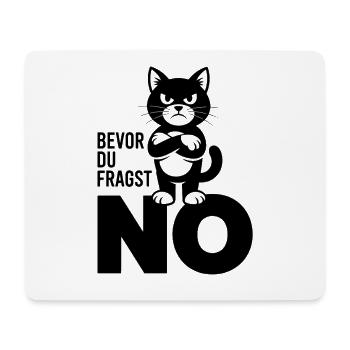  Bevor Du Fragst No Lustige Grumpy Katze - Mousepad (Querformat) - Weiß - Vorne
