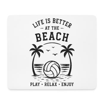 Life is better at the Beach Play Relax Enjoy - Mouse Pad (horizontal) - white - Front