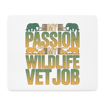 Wildlife Vet My Passion My Wildlife Rehabilitation - Mouse Pad (horizontal) - white - Front