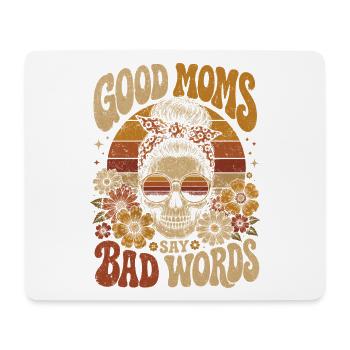 Good moms say bad words - Mouse Pad (horizontal) - white - Front