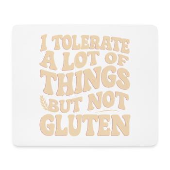Gluten No, Tolerance Yes Shirt - Mouse Pad (horizontal) - white - Front