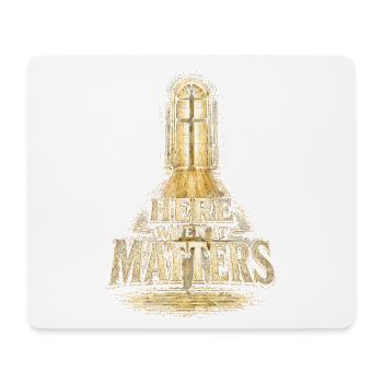 Kaplan Kleriker Pfarrer Here When It Matters - Mousepad (Querformat) - Weiß - Vorne