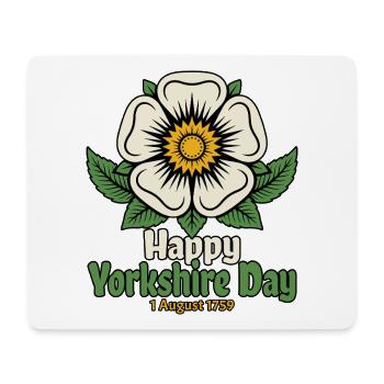 Happy Yorkshire Day 1st August 1759 White Rose - Mouse Pad (horizontal) - white - Front