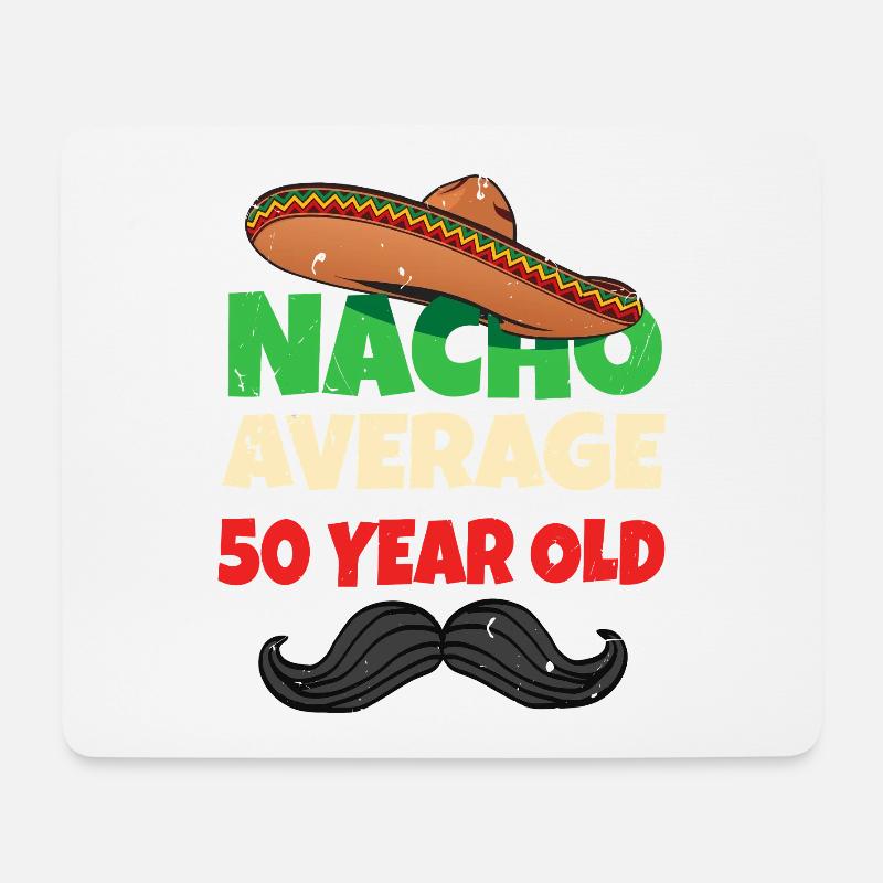 Nacho durchschnittlich 50 Jahre alt - Mousepad (Querformat) - Weiß