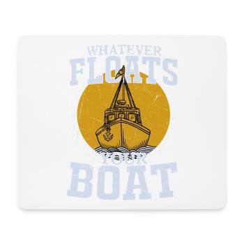 Whatever Floats Your Boat Sailor Sail Captain - Mousepad (Querformat) - Weiß - Vorne