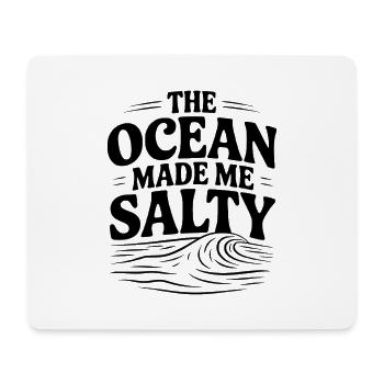 The Ocean Made Me Salty - Mouse Pad (horizontal) - white - Front