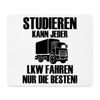 Studieren kann jeder LKW fahren nur die besten  - Mousepad (Querformat) - Weiß - Vorne