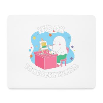 Its OK to Be Seen Trying - Mouse Pad (horizontal) - white - Front
