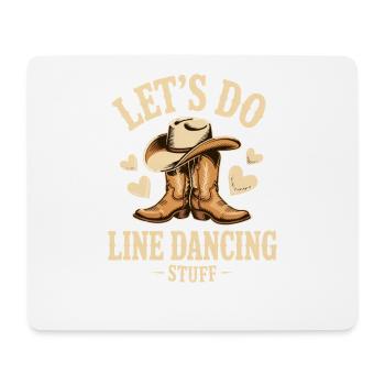 Line Dance Line Dancing Line Dancer Gift - Mouse Pad (horizontal) - white - Front