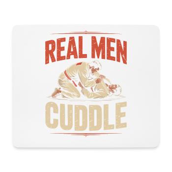 Real Men Cuddle Brazilian Jiu Jitsu MMA Judo BJJ - Mouse Pad (horizontal) - white - Front