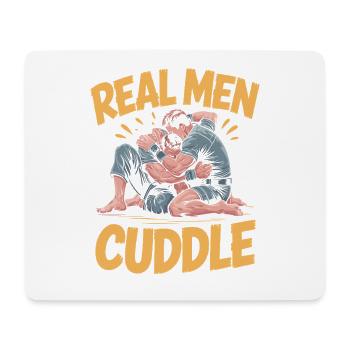 Real Men Cuddle Brazilian Jiu Jitsu MMA Judo BJJ - Mouse Pad (horizontal) - white - Front