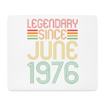 Legendary since June 1976, birthday - Mouse Pad (horizontal) - white - Front