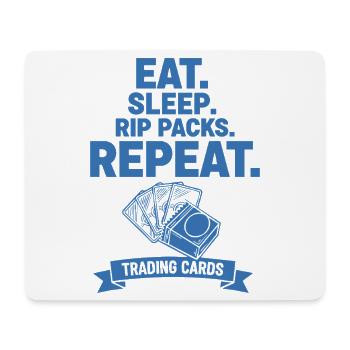 Eat Sleep Rip Packs Repeat Trading Cards Booster - Mouse Pad (horizontal) - white - Front