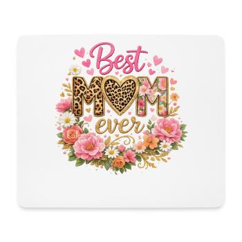 Best Mom Ever – Leopard Style and Flower Crown - Mouse Pad (horizontal) - white - Front