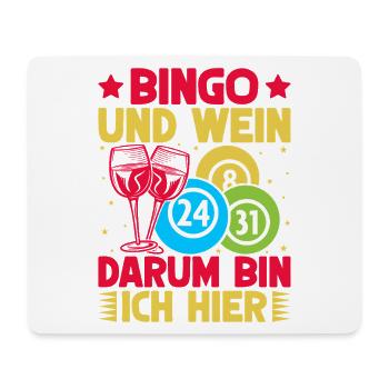 Bingo Game Bingo & Wein Darum Bin Ich Hier Bingo - Mousepad (Querformat) - Weiß - Vorne