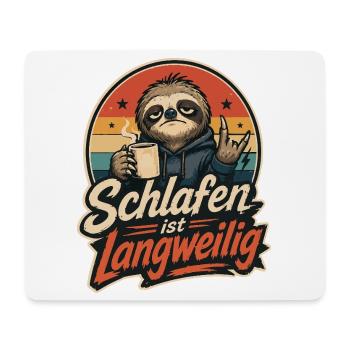 Schlafen ist Langweilig – Freches Faultier mit Kaf - Mousepad (Querformat) - Weiß - Vorne