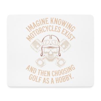 Motorcycles Exist Chopper Motorcycle Rider Biker - Mouse Pad (horizontal) - white - Front