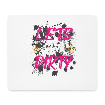 Lets get dirty Schlammlauf Mud Run Muddy Race - Mouse Pad (horizontal) - white - Front