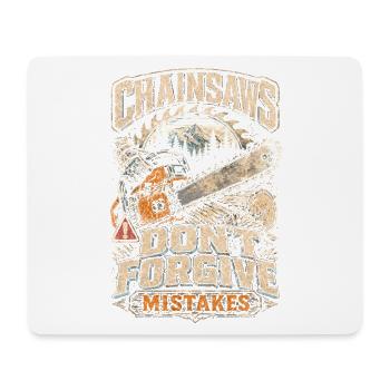 Holzfäller Baumfäller Chainsaws Dont Forgive - Mousepad (Querformat) - Weiß - Vorne