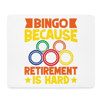 Bingo Game Bingo Because Retirement Is Hard Bingo - Mouse Pad (horizontal) - white - Front