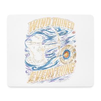 Archery Archer Wind Ruined Everything - Mouse Pad (horizontal) - white - Front