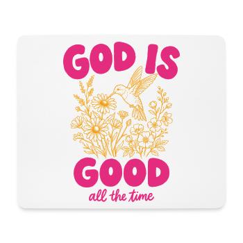 God Is Good All The Time Christian Hummingbird - Mouse Pad (horizontal) - white - Front
