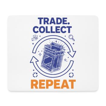 Trade Collect Repeat Trading Card Collector - Mouse Pad (horizontal) - white - Front