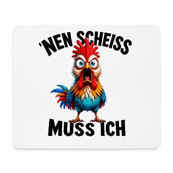 'Nen Scheiss muss ich Lustiger Hahn Frecher Spruch - Mousepad (Querformat) - Weiß - Vorne