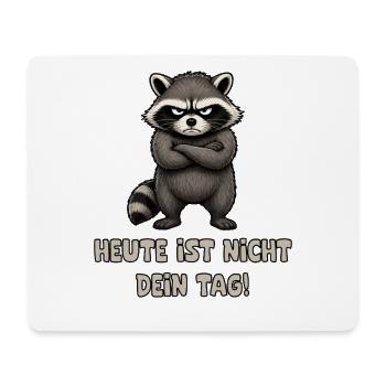 Grimmiger Waschbär: Heute ist nicht dein Tag - Mousepad (Querformat) - Weiß - Vorne