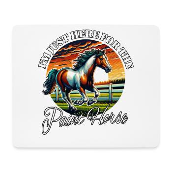 Funny Paint Horse Sayings - Mouse Pad (horizontal) - white - Front
