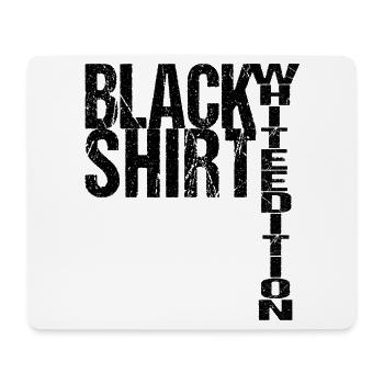 Black Shirt White Edition Lustiger Spruch - Mousepad (Querformat) - Weiß - Vorne