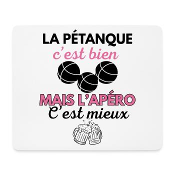 La Pétanque c'est bien mais l'apéro c'est mieux - Tapis de souris (format paysage) - blanc - Devant
