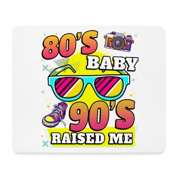 80s Baby 90s Raised Me - Mouse Pad (horizontal) - white - Front