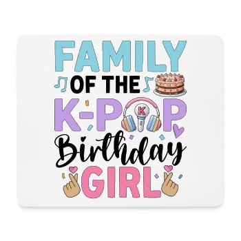 Family of The K-Pop Birthday Girl - Mouse Pad (horizontal) - white - Front