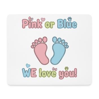 Geschlechterenthüllung Pink oder Blau Wir lieben dich Babyparty - Mousepad (Querformat) - Weiß - Vorne