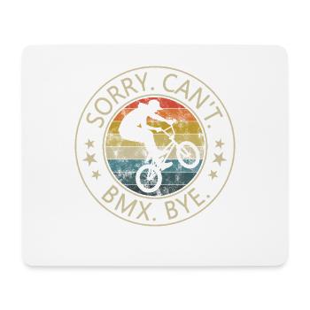 Tut Mir Leid Ich Kann Nicht Ich Fahre BMX Tschüss - Mousepad (Querformat) - Weiß - Vorne