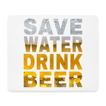 Save Water Drink Beer JGA Bier Spruch für Malle - Mousepad (Querformat) - Weiß - Vorne