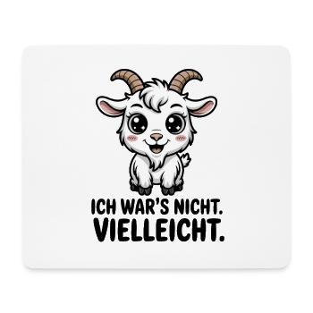  Ich War's Nicht Vielleicht Lustige Ziege Spruch - Mousepad (Querformat) - Weiß - Vorne