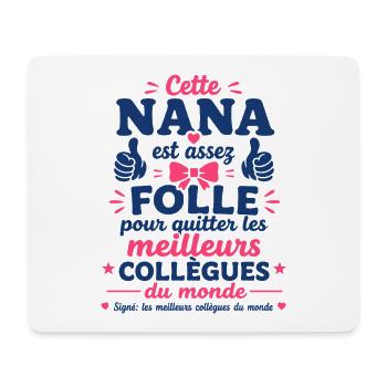 Nana Folle Quitte Ses Meilleurs Collègues - Tapis de souris (format paysage) - blanc - Devant