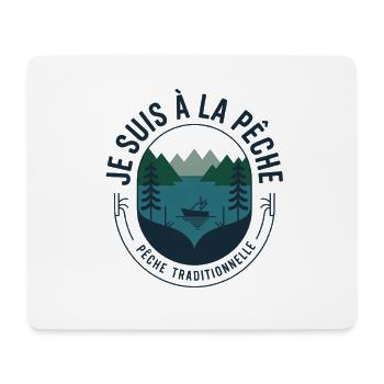 Je suis à la Pêche Traditionnelle - Tapis de souris (format paysage) - blanc - Devant