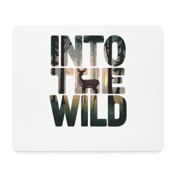 Into The Wild Wald Hirsch Natur Erlebnis - Mousepad (Querformat) - Weiß - Vorne