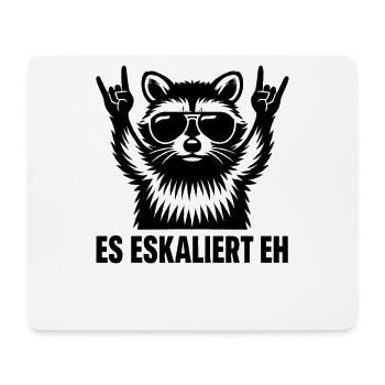 Es Eskaliert Eh Waschbär Party Spruch Humor - Mousepad (Querformat) - Weiß - Vorne