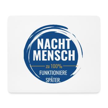 Nachtmensch – Zu 100% funktioniere später - Mousepad (Querformat) - Weiß - Vorne