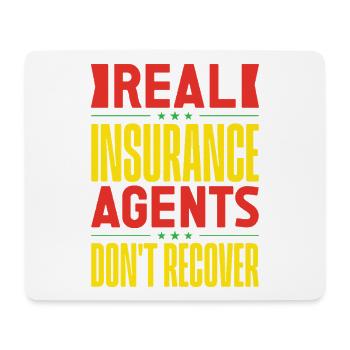 Insurance Agent Real Don ́t Recover Funny Insurance - Mouse Pad (horizontal) - white - Front