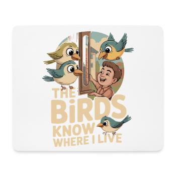 Vögel wissen, wo ich wohne Cartoon - Mousepad (Querformat) - Weiß - Vorne