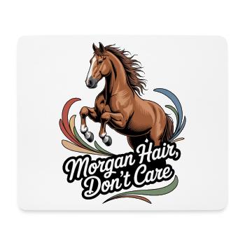 Morgan Haar, Dont Care Pferd Illustration - Mousepad (Querformat) - Weiß - Vorne