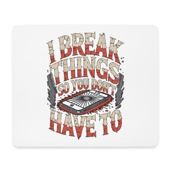Mobile App Developer I Break Things Mobile Coding - Mousepad (Querformat) - Weiß - Vorne